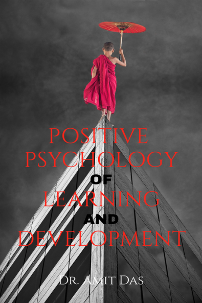 Positive Psychology Of Learning And Development : How to cultivate a learning culture that entails incorporating learning into business objectives in day-to-day operations?