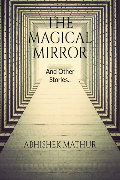 The Magical Mirror and other stories..