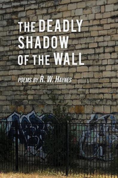 The Deadly Shadow of the Wall
