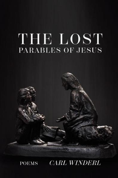 The Lost Parables of Jesus