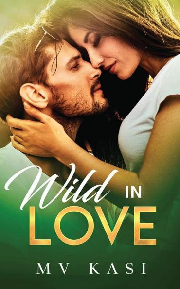 Wild in Love: An Indian Air Force Romance #2