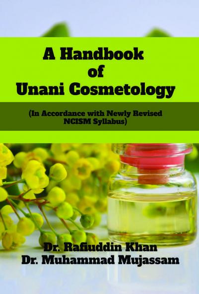 A Handbook of Unani Cosmetology