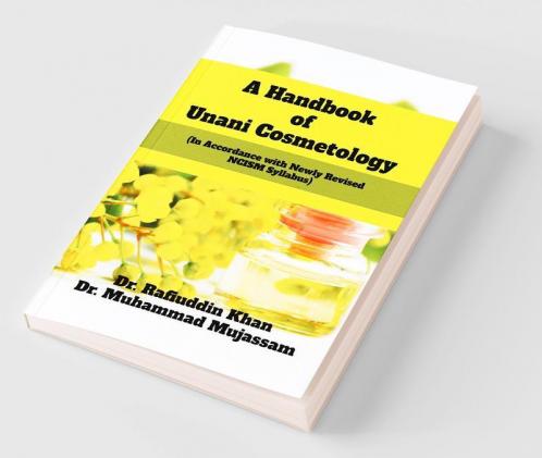A Handbook of Unani Cosmetology
