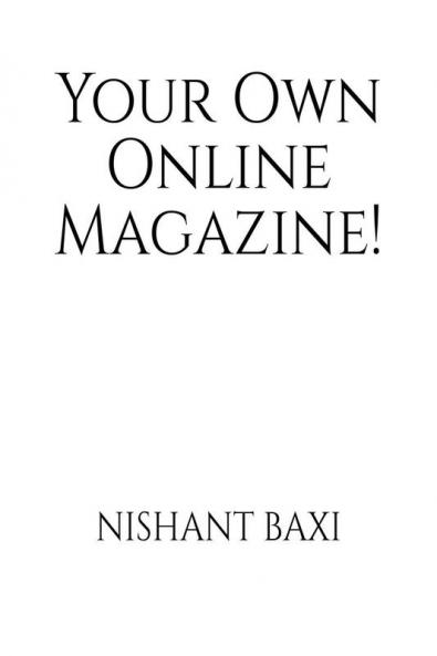 Your Own Online Magazine!