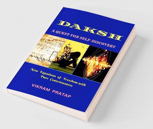 DAKSH: A QUEST FOR SELF-DISCOVERY