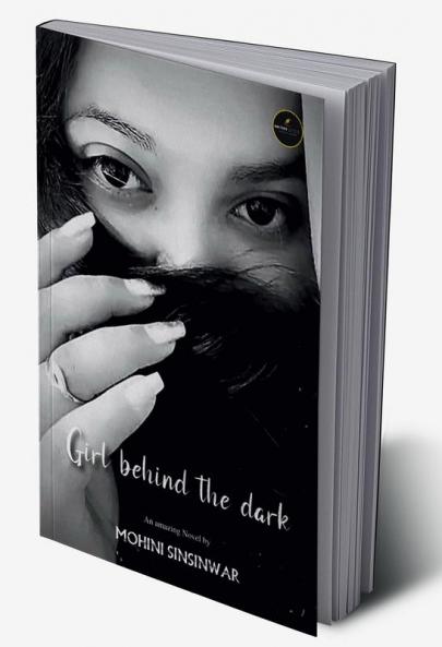 GIRL BEHIND THE DARK / गर्ल बिहाइंड द डार्क