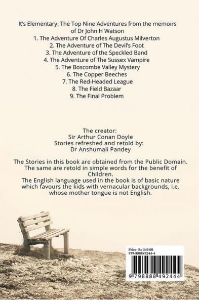 It’s Elementary : The Top Nine Adventures from the memoirs of Dr John H Watson