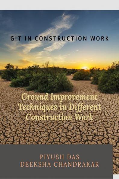 GROUND IMPROVEMENT TECHNIQUE IN DIFFERENT CONSTRUCTION WORK : GIT in Construction