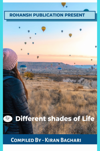 DIFFERENT SHADES OF LIFE