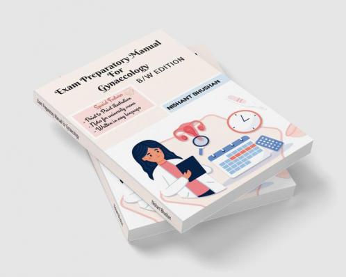 Exam Preparatory Manual For Gynaecology : Black and White Edition
