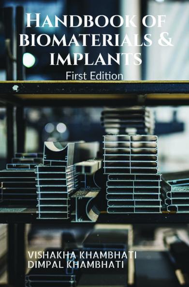 Handbook of Biomaterials &amp; Implants