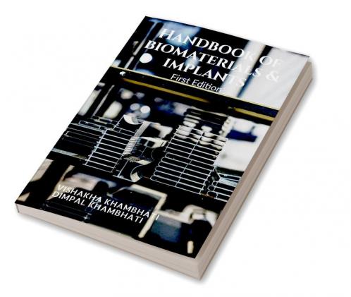 Handbook of Biomaterials &amp; Implants