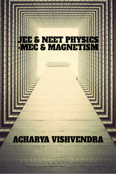 PHYSICS FOR JEE & NEET-MEC & MAGNETISM