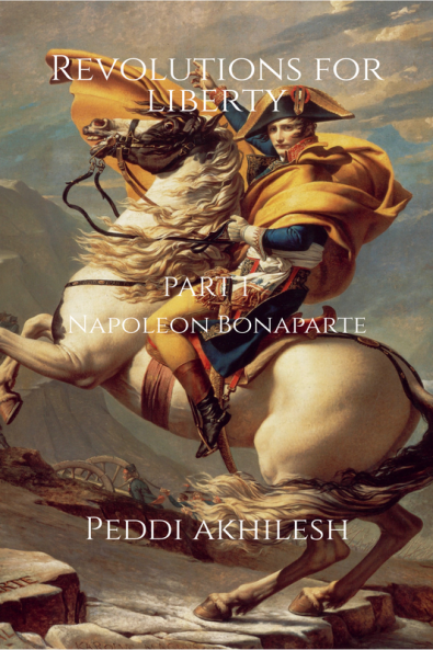 Revolutions for Liberty : Napoleon Bonaparte
