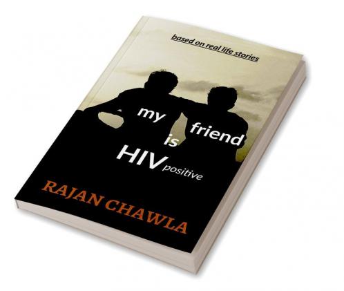 My Friend is HIV Positive