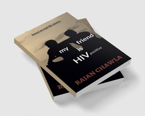 My Friend is HIV Positive