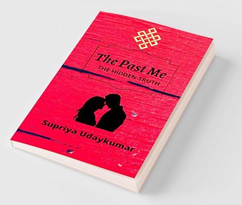 The Past Me : The Hidden Truth