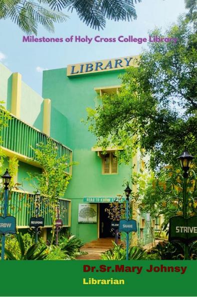 MILESTONES OF HOLY CROSS COLLEGE LIBRARY