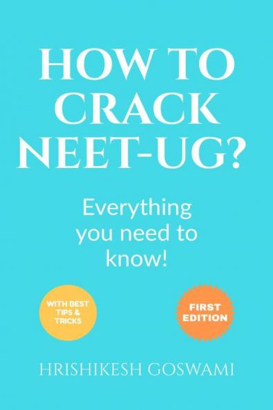 HOW TO CRACK NEET-UG? : Everything you need to know!