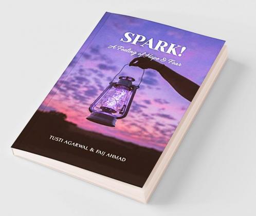 SPARK! : A Feeling of Hope and Fear