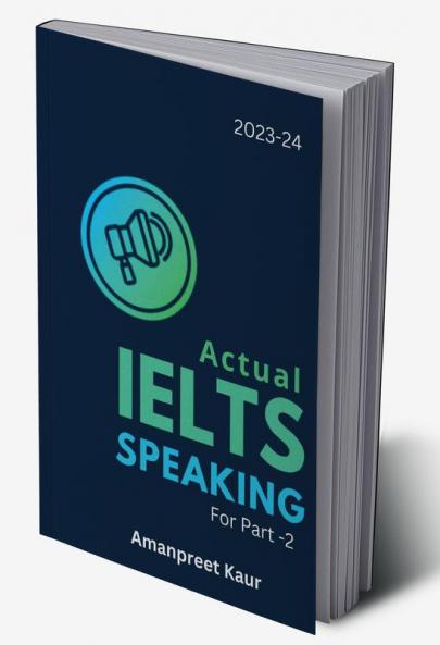 Actual IELTS Speaking : Upcoming IELTS Cue Cards for 2023