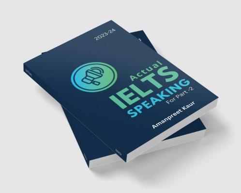 Actual IELTS Speaking : Upcoming IELTS Cue Cards for 2023
