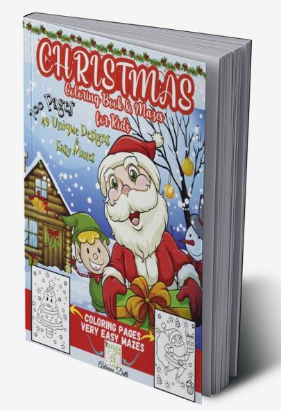 Christmas Coloring Book for Kids & Mazes Ages 2-6 | With Santa Claus Reindeer Snowmen Christmas Tree & More! : A Unique Illustrations Easy and Fun Coloring Pages Xmas Holiday Designs to...