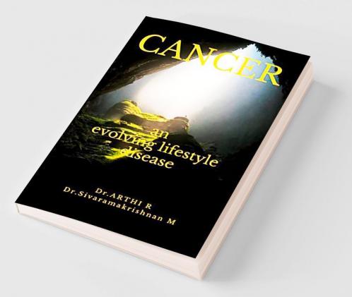 Cancer - An Evolving Lifestyle Disease