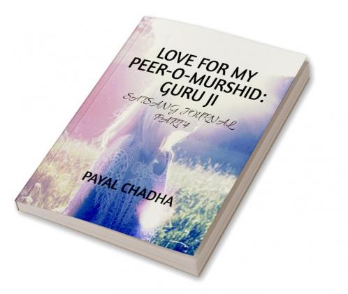 LOVE FOR MY PEER-O-MURSHID: GURU JI PART4