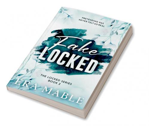Fake Locked : The Locked Series Book 2