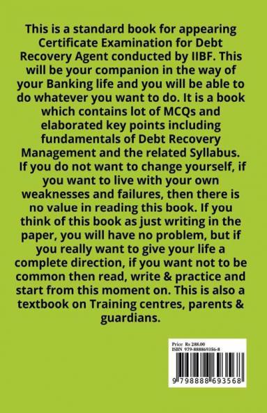 Certificate Examination for Debt Recovery Agent of IIBF: 700 MCQ with answers &amp; KEY POINTS