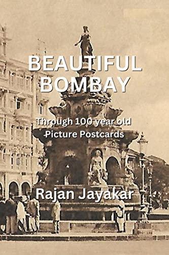 Beautiful Bombay Through 100 year old Picture Postcards