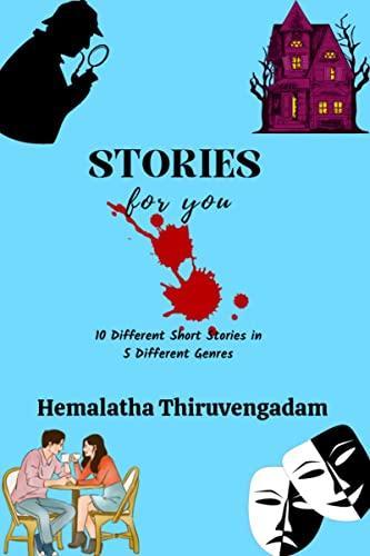 Stories For You : 10 different stories in 5 different genres