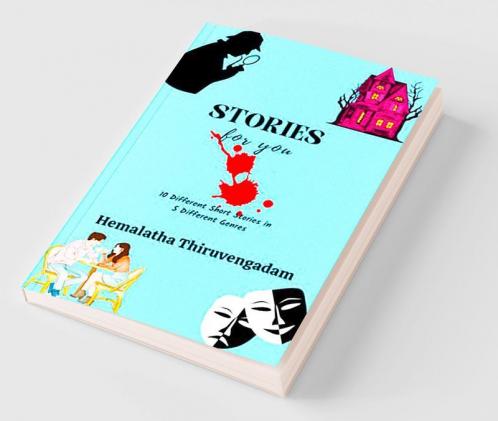 Stories For You : 10 different stories in 5 different genres