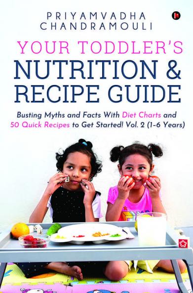 Your Toddler's Nutrition and Recipe Guide