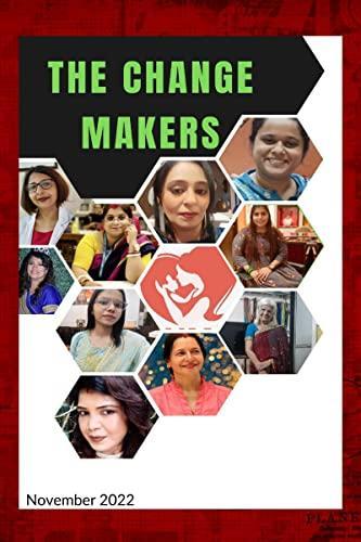 The Change Makers : (A walk towards progress)