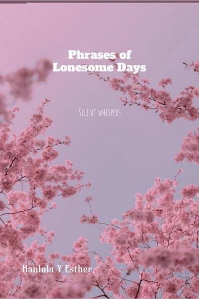 Phrases of Lonesome days