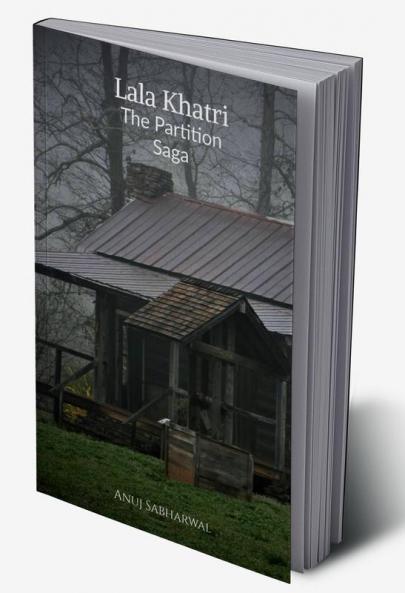 Lala Khatri : The Partition Saga