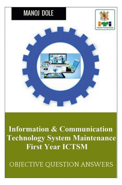 Information & Communication Technology System Maintenance First Year ICTSM : Objective Question Answers