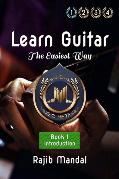 Rajib Mandal Guitar Book 1 : Introduction