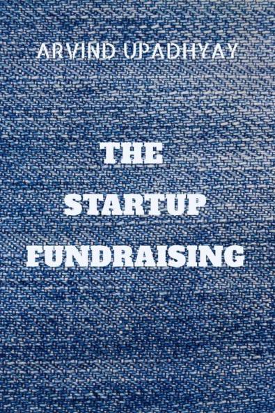 THE STARTUP FUNDRAISING