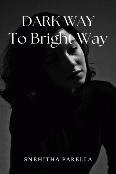 Dark Way To Bright Way