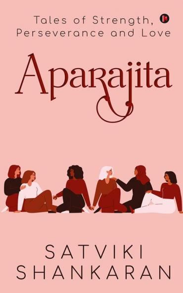 Aparajita : Tales of Strength Perseverance and Love