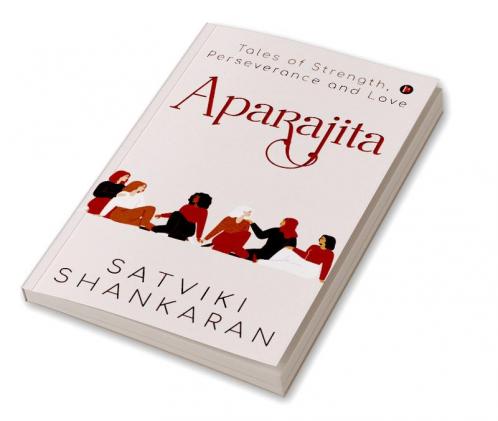 Aparajita : Tales of Strength Perseverance and Love