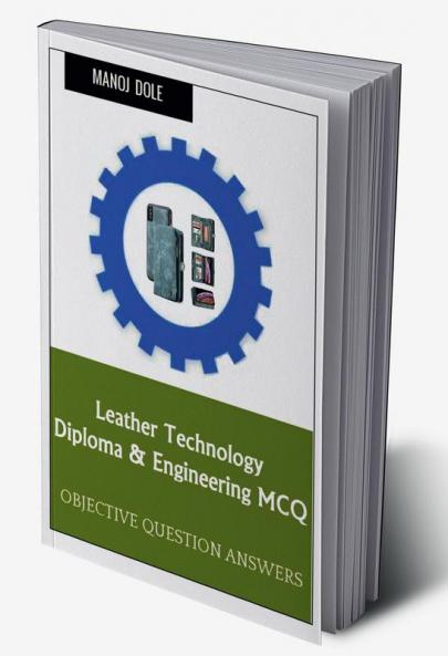 Leather Technology Diploma & Engineering MCQ