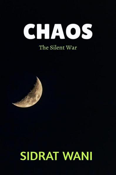 CHAOS : The Silent War