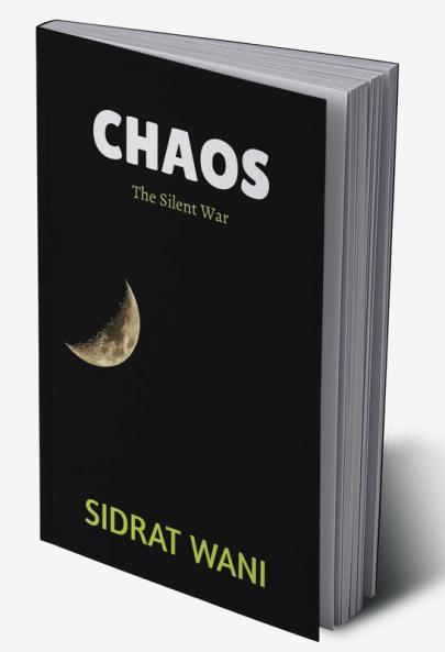 CHAOS : The Silent War