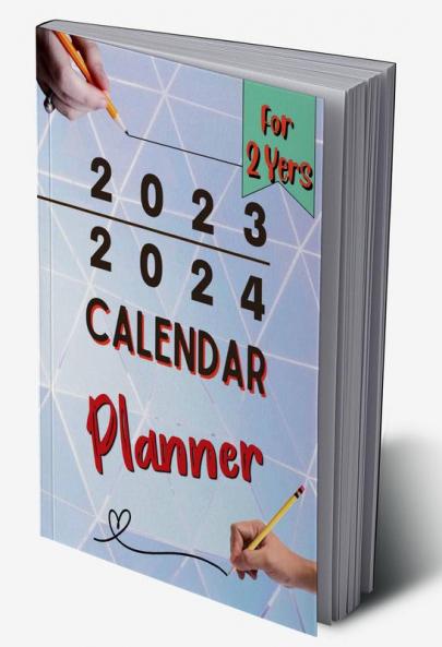 Calendar Planner for 2 Years 2023-2024 : 2023-2024 Monthly Planner: 2 Year Planner Calendar 2023-2024 | Large Three Year Monthly Planner Calendar Jan 2023 - Dec 2024 | Monthly Planner ... Quotes