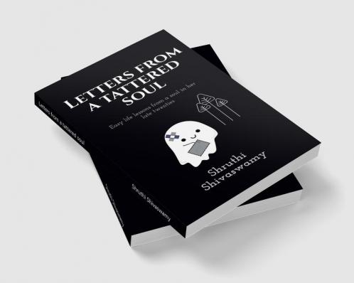 Letters from a tattered soul : Easy life lessons from a soul in her late twenties