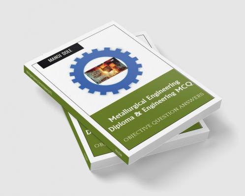 Metallurgical Engineering Diploma & Engineering MCQ